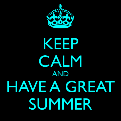 keep-calm-and-have-a-great-summer-1